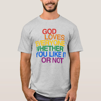 GOD LOVES EVERYONE T-Shirt