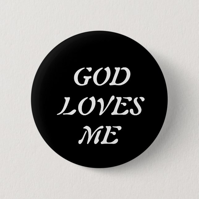 God Loves Me Button (Front)