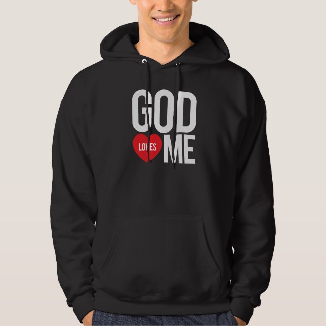 God loves me hoodie (Front)