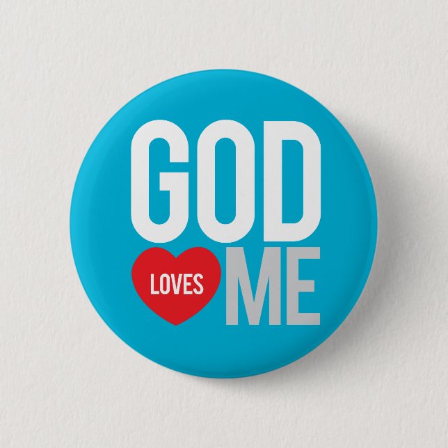 God loves me pinback button (Front)