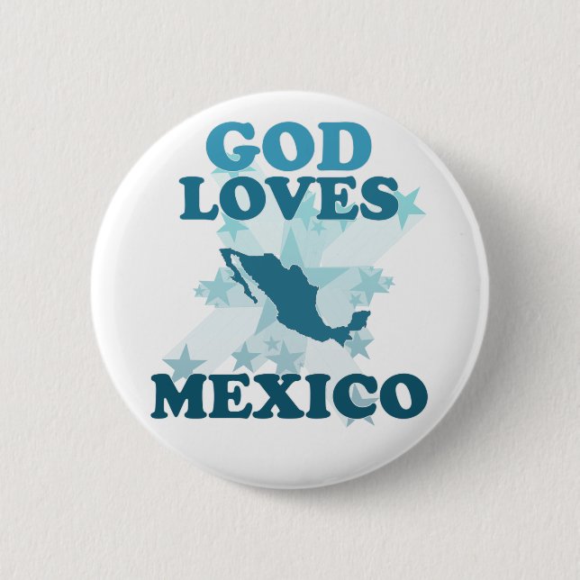 God Loves Mexico Pinback Button (Front)