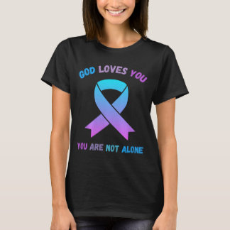 God Loves Not Alone Jesus Survive Suicidal T-Shirt