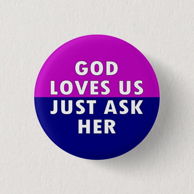 God loves us pinback button (Front)