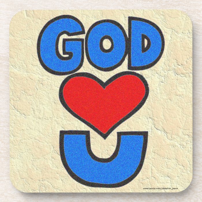 God Loves You Beverage Coasters