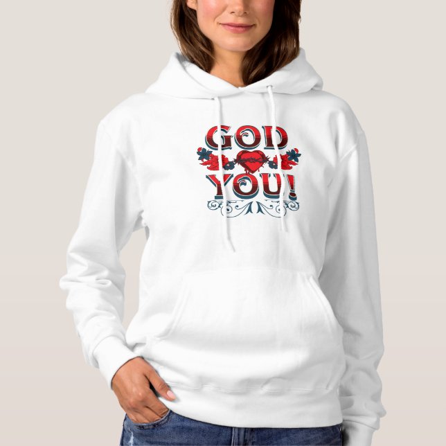 God Loves You Hoodie (Front)