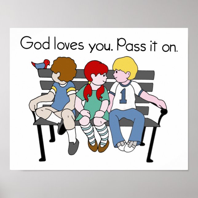 God Loves You Pass it On Poster (Front)