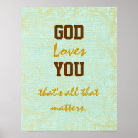 God Loves You Quote Poster