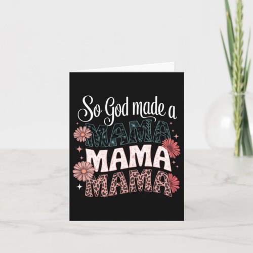 God Made A Mama Floral Leopard Happy Mothers Day Card