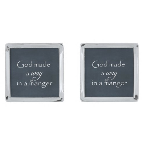 God made a way in a Manger Quote Cufflinks