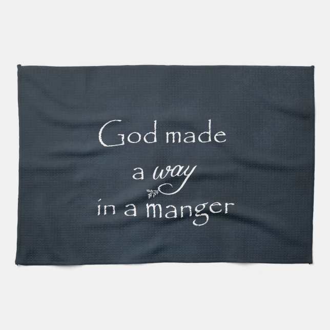 God made a way in a Manger Quote Kitchen Towel (Horizontal)