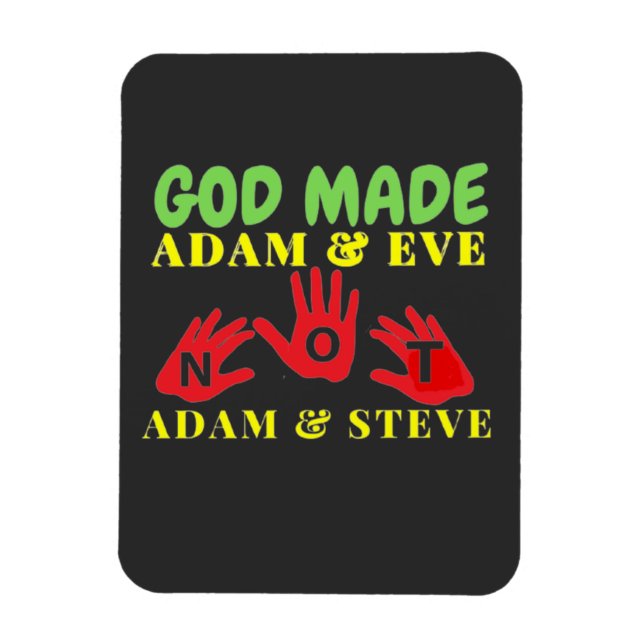 God Made Adam and Eve Not Adam and Steve Magnet (Vertical)