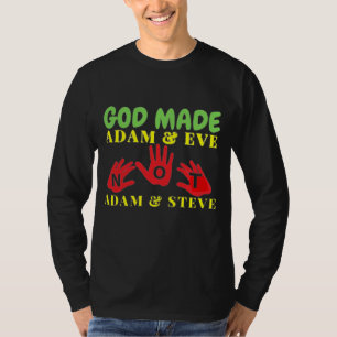 God Made Adam and Eve Not Adam and Steve T-Shirt