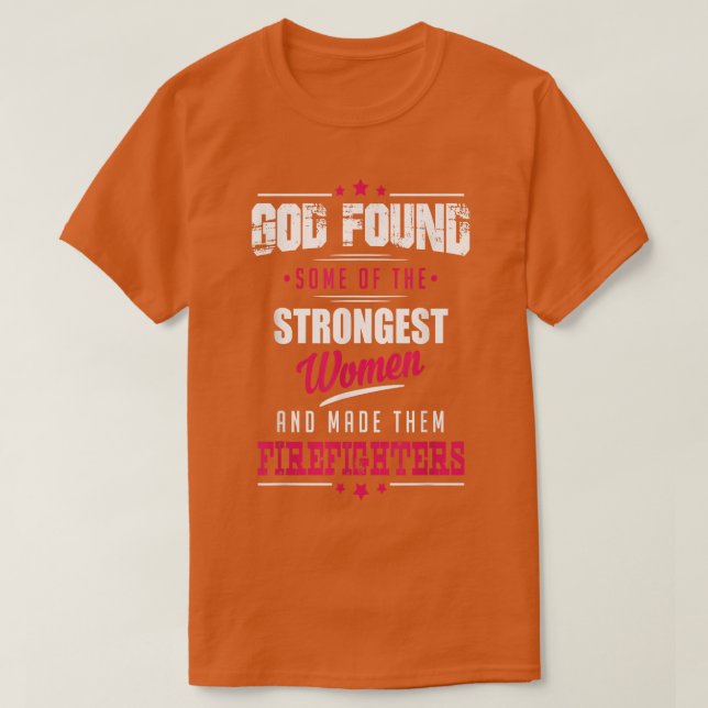 God Made Firefighters Profession Women Tee  (Design Front)