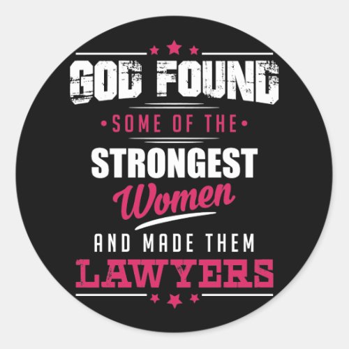 God Made Lawyers Hilarious Profession Design Classic Round Sticker