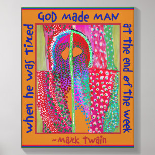 God Made Man At End of the Week When He Was TIRED Canvas Photo Tile