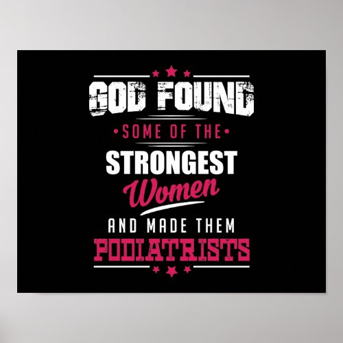 God Made Podiatrists Hilarious Profession Design Poster