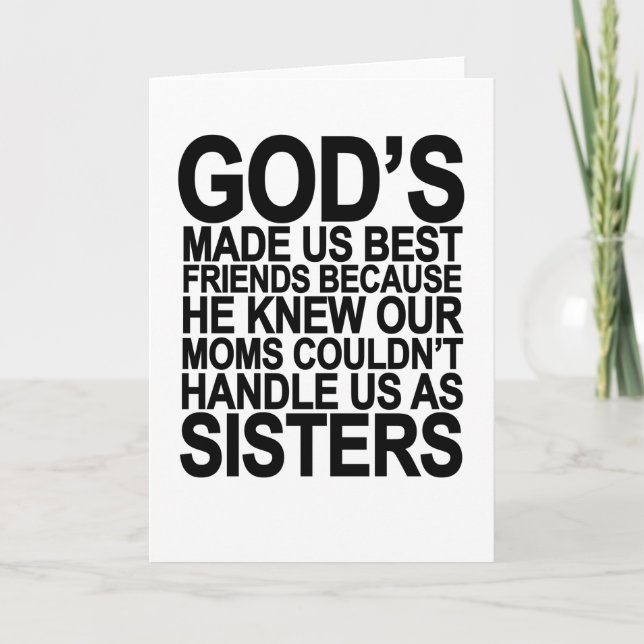 God Made us Best Friends Because...png Card (Front)