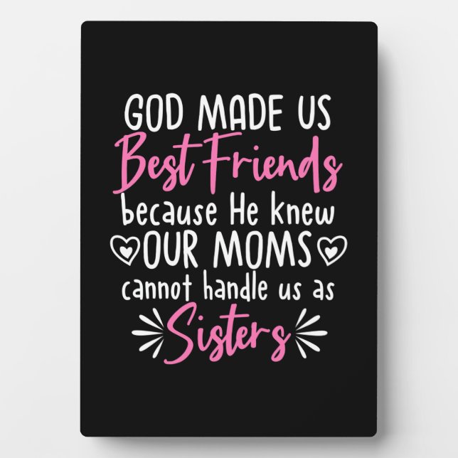 God Made Us Best Friends Plaque (Front)