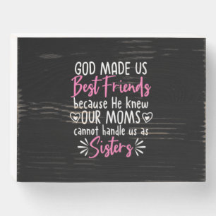 God Made Us Best Friends Wooden Box Sign