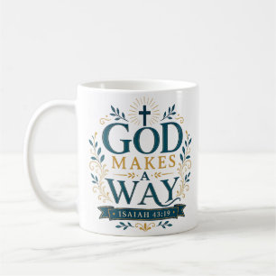 God Makes A Way Christian Quote Coffee Mug