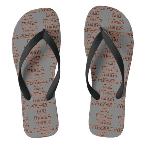 God Makes Things Possible Gray All_Over Unisex Flip Flops
