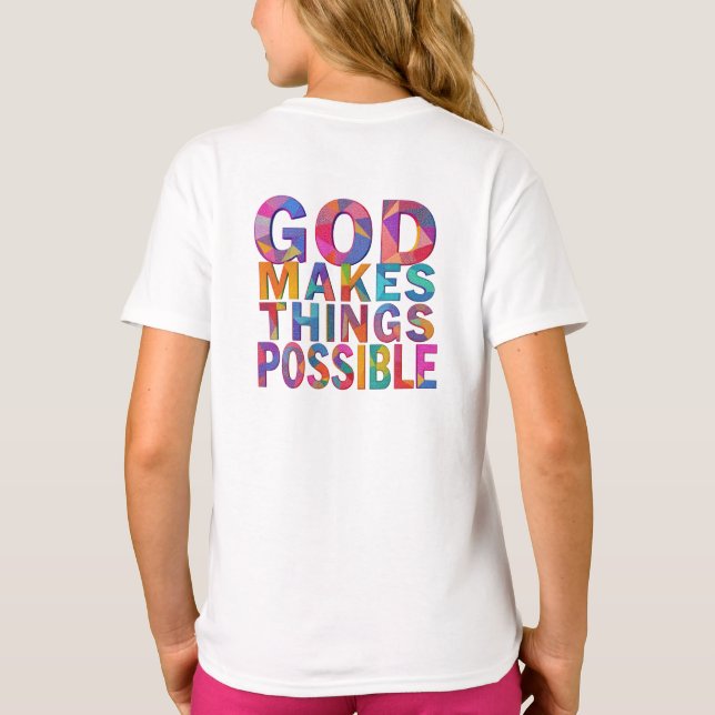 God Makes Things Possible T-Shirt (Back)