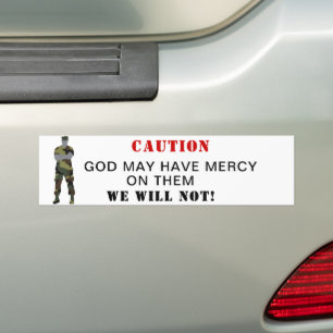 God May Have Mercy Bumper Sticker - Decal