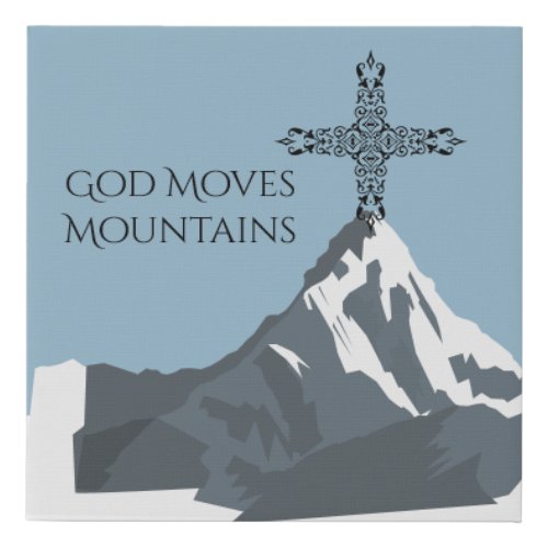 God Moves Mountains Canvas Print