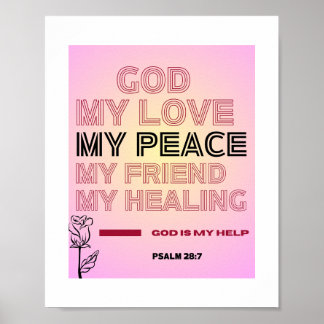God, My Love & Peace – Psalm 28:7 Poster