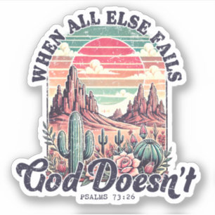 God Never Fails Desert Cactus Christian Sticker