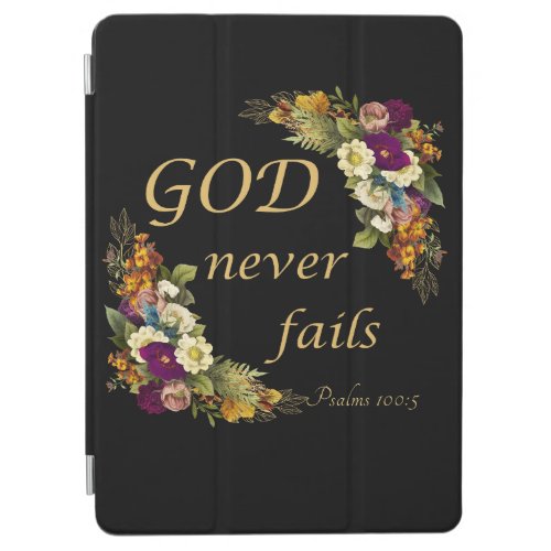 GOD Never Fails  Womens Christian Faith Bible   iPad Air Cover