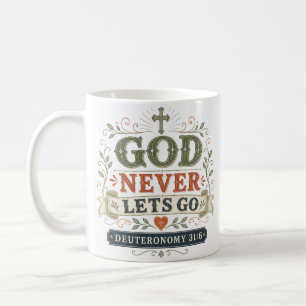 God Never Lets Go Spiritual Morning Devotional Coffee Mug