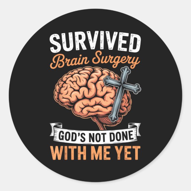 God Not Done Brain Tumor Jesus Christian Bible Bra Classic Round Sticker (Front)