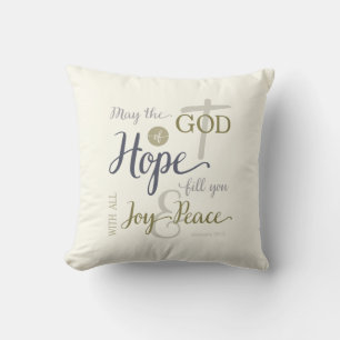 God of Hope Fill You with Joy & Peace Throw Pillow