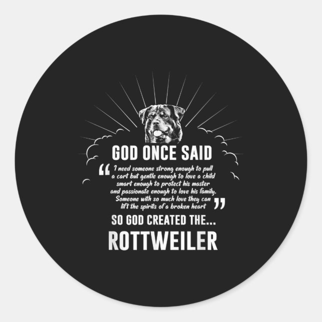 God Once Said Rottweiler | Funny Dog Lovers Classic Round Sticker (Front)