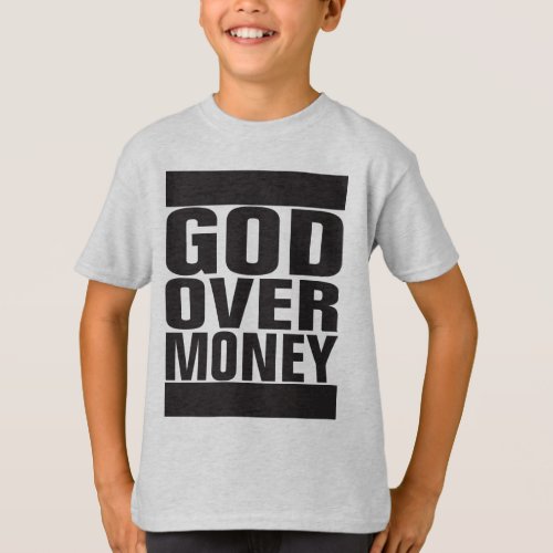 God Over Money T_Shirt