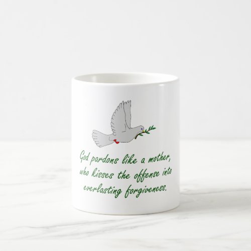 God Pardons Like A Mother _ Forgiveness Quotes Coffee Mug