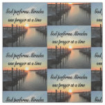 GOD PERFORMS MIRACLES ONE PRAYER AT A TIME FABRIC