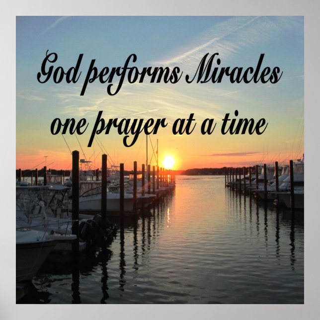 GOD PERFORMS MIRACLES ONE PRAYER AT A TIME POSTER (Front)