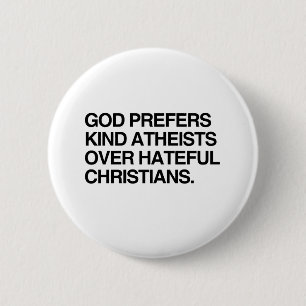 GOD PREFERS KIND ATHEISTS BUTTON