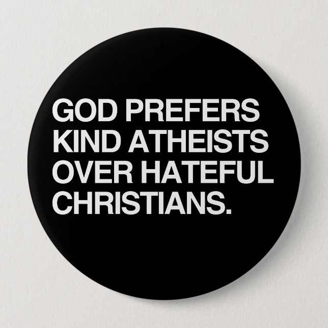 GOD PREFERS KIND ATHEISTS BUTTON (Front)
