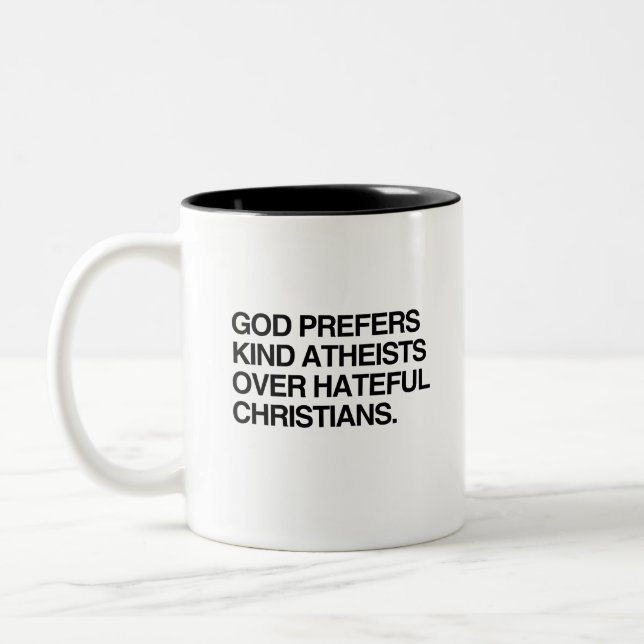 GOD PREFERS KIND ATHEISTS Two-Tone COFFEE MUG (Left)