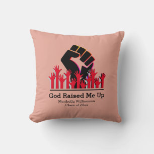 GOD RAISED ME UP Christian Graduation Throw Pillow