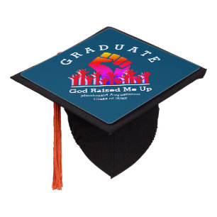 GOD RAISED ME UP Custom Blue Graduate Graduation Cap Topper