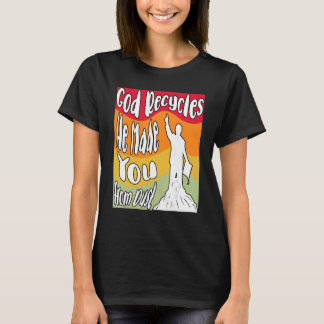 God Recycles Retro Christian T-Shirt