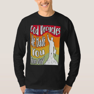 God Recycles Retro Christian T-Shirt