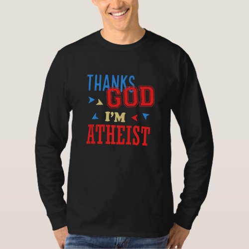 God Religion Atheist Atheism Agnostic Freethinker  T_Shirt