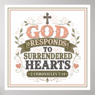 God Responds To Surrendered Hearts Spiritual Quote Poster