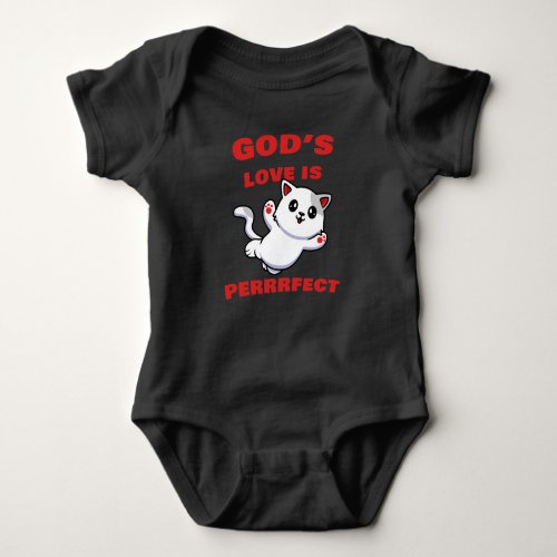 GODs Love is Perrrfect Kids Adult Kitten Faith Baby Bodysuit