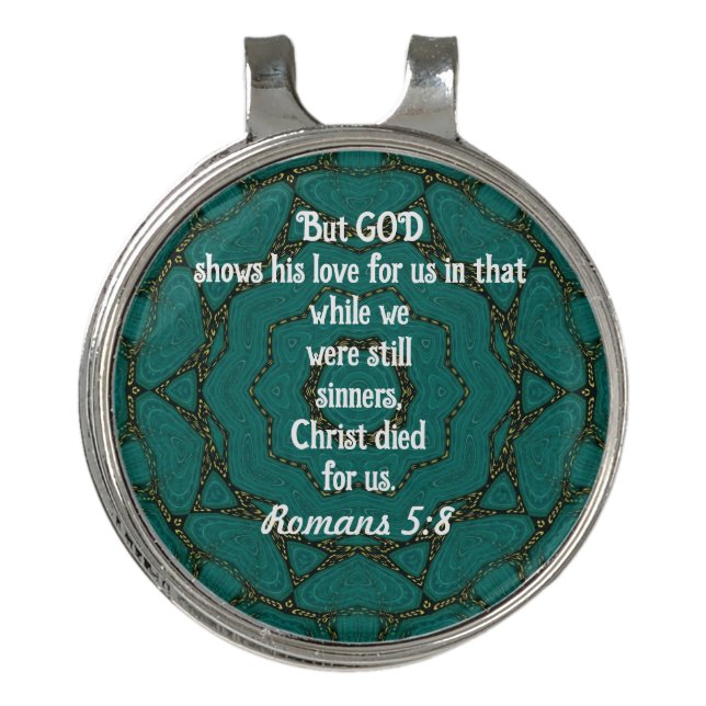 God’s Love Scripture Quote Romans 5:8 Golf Hat Clip (Front)